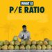 PE Ratio-യെ അടുത്തറിയാം, വിശദമായി